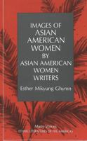 Images of Asian American Women by Asian American Women Writers (Many Voices, Vol. 1) 082042613X Book Cover