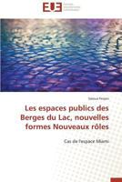 Les Espaces Publics Des Berges Du Lac, Nouvelles Formes Nouveaux Rôles 3841734057 Book Cover