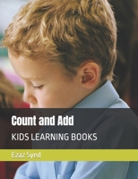 Count and Add: Kids Learning Books B0BSNXP85M Book Cover