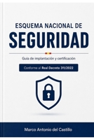 Esquema Nacional de Seguridad (ENS): Guía completa de implantación y certificación (Spanish Edition) B0H4CRH1JB Book Cover
