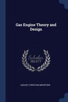 Gas Engine Theory and Design 1376759462 Book Cover
