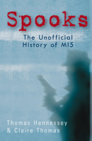 Spooks the Unofficial History of MI5 1848680791 Book Cover