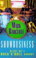Showbusiness: Diary of a Rock 'n' Roll Nobody 0340715677 Book Cover