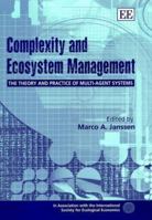 Complexity and Ecosystem Management: The Theory and Practice of Multi-Agent Systems (In Association With the International Society for Ecological Economics) 1843760614 Book Cover