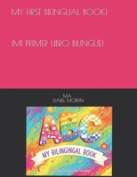 MY FIRST BILINGUAL BOOK!: ¡MI PRIMER LIBRO BILINGÜE! B0FX7HF5K3 Book Cover