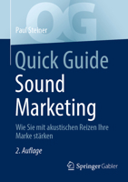 Quick Guide Sound Marketing: Wie Sie mit akustischen Reizen Ihre Marke stärken 3658460555 Book Cover