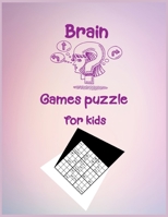 Brain Games puzzle for kids: 100 Sudoku Puzzles From very easy to easy (Woo! Kids Activities Books) B08HGLNLB1 Book Cover
