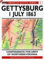 Gettysburg Confederate: The Army of Northern Virginia 1 July 1863 (Order of Battle Series , No 1) 1855328348 Book Cover