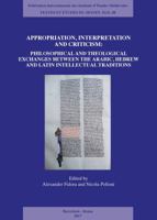 Appropriation, Interpretation and Criticism: Christian Approaches Towards Arabic and Hebrew Philosophy 250357744X Book Cover