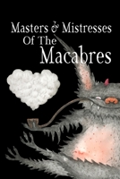 Masters & Mistresses of Macabre 1989033563 Book Cover