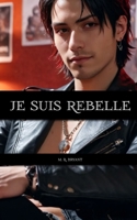 Je suis rebelle (The Parcae Series) B0F13N65DY Book Cover