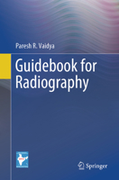 Guidebook for Radiography 9819980372 Book Cover