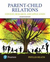 Parent-Child Relations: Context, Research, and Application (2nd Edition) 0131596764 Book Cover