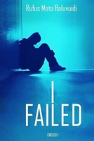 I Failed: Educational and professional guidance B0BN62H3YK Book Cover
