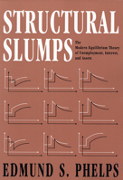 Structural Slumps: The Modern Equilibrium Theory of Unemployment, Interest, and Assets 0674843746 Book Cover