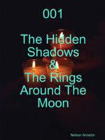 001 the Hidden Shadows & the Rings Around the Moon 1329839722 Book Cover