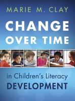 Change Over Time: In Children's Literacy Development 0325003831 Book Cover