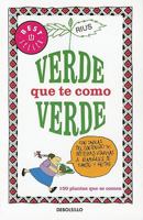 Verde Que Te Como Verde = Green I Eat You Green 6074298920 Book Cover