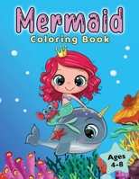 Mermaid Coloring Book: For Kids Ages 4-8 1955421161 Book Cover