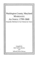 Marriages of Washington County, Maryland. An Index: 1799-1860 1585491624 Book Cover