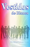 VESTIDOS DE BLANCO B0G3HPXF49 Book Cover