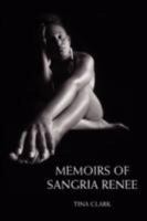 Memoirs of Sangria Renee 0595491766 Book Cover