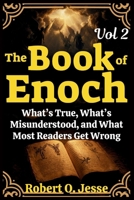 The Book of Enoch Vol 2: What’s True, What’s Misunderstood, and What Most Readers Get Wrong B0GY95V46R Book Cover