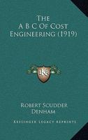 The A B C Of Cost Engineering 1016208200 Book Cover