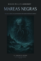 Mareas Negras — Relatos abisales de H. P. Lovecraft: Una inmersión en el horror cósmico y los Mitos de Cthulhu (Spanish Edition) B0GYKLYWCJ Book Cover