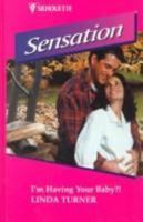 I'm Having Your Baby?! 0373077998 Book Cover