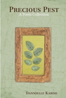 Precious Pest: A Poem Collection 1312472499 Book Cover