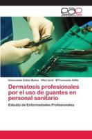 Dermatosis profesionales por el uso de guantes en personal sanitario 6202122285 Book Cover