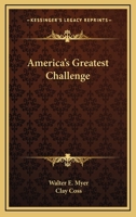 America's Greatest Challenge 0548446199 Book Cover