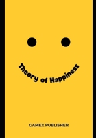 Theory of Happiness B0BXMTJRKZ Book Cover
