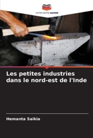 Les petites industries dans le nord-est de l'Inde (French Edition) 6209050417 Book Cover