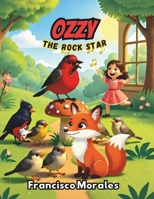 Ozzy The Rock Star. B0CGTWFB6S Book Cover