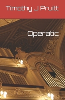 Operatic 1700912984 Book Cover