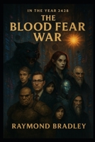 The Blood Fear War B0GQHNZCM1 Book Cover