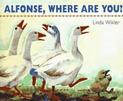 Alfonse, Where Are You? 0517885689 Book Cover