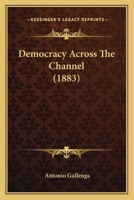 Democracy Across The Channel 1436819946 Book Cover
