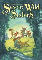 Seven Wild Sisters 031605352X Book Cover
