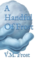 A Handful Of Frost 1689590947 Book Cover