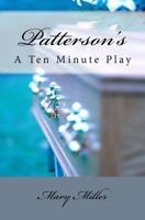 Patterson's - A 10-Minute Play 1546586334 Book Cover