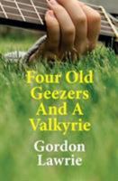 Four Old Geezers and a Valkyrie 0993026206 Book Cover