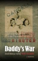 Daddy's War: Greek American Stories 0803240058 Book Cover