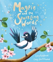 Magpie and the Sparkling Words 1835871275 Book Cover