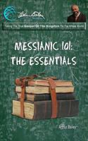 Messianic 101: The Essentials 1545028745 Book Cover