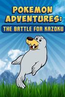 Pokemon Adventures: The Battle for Kazoku 150040859X Book Cover