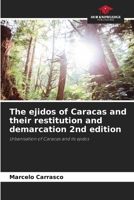 The ejidos of Caracas and their restitution and demarcation 2nd edition 6207749863 Book Cover