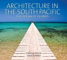 Architecture in the South Pacific: The Ocean of Islands 0824846729 Book Cover